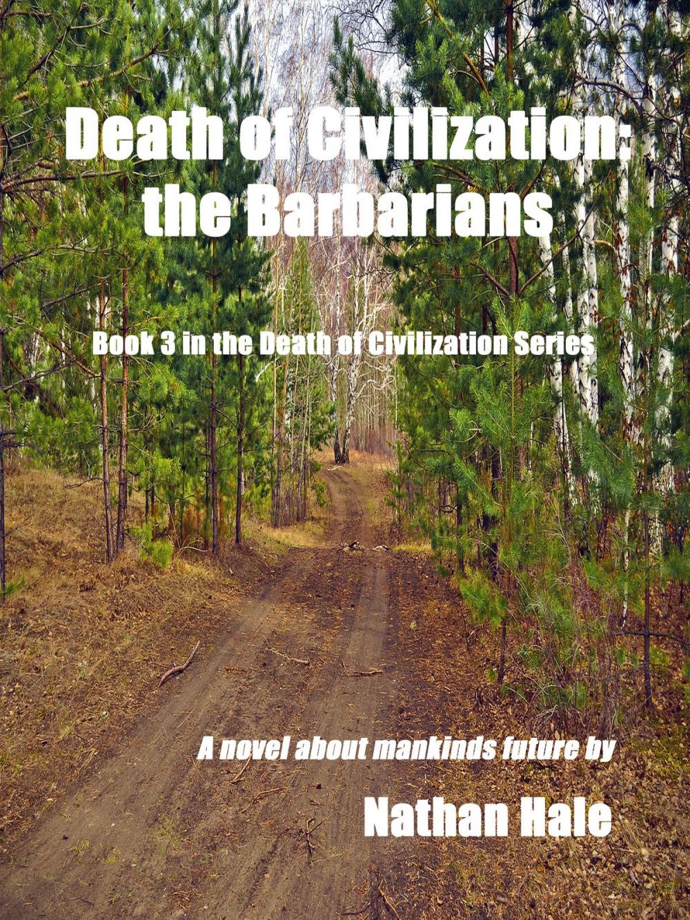 Big bigCover of Death of Civilization: the Barbarians
