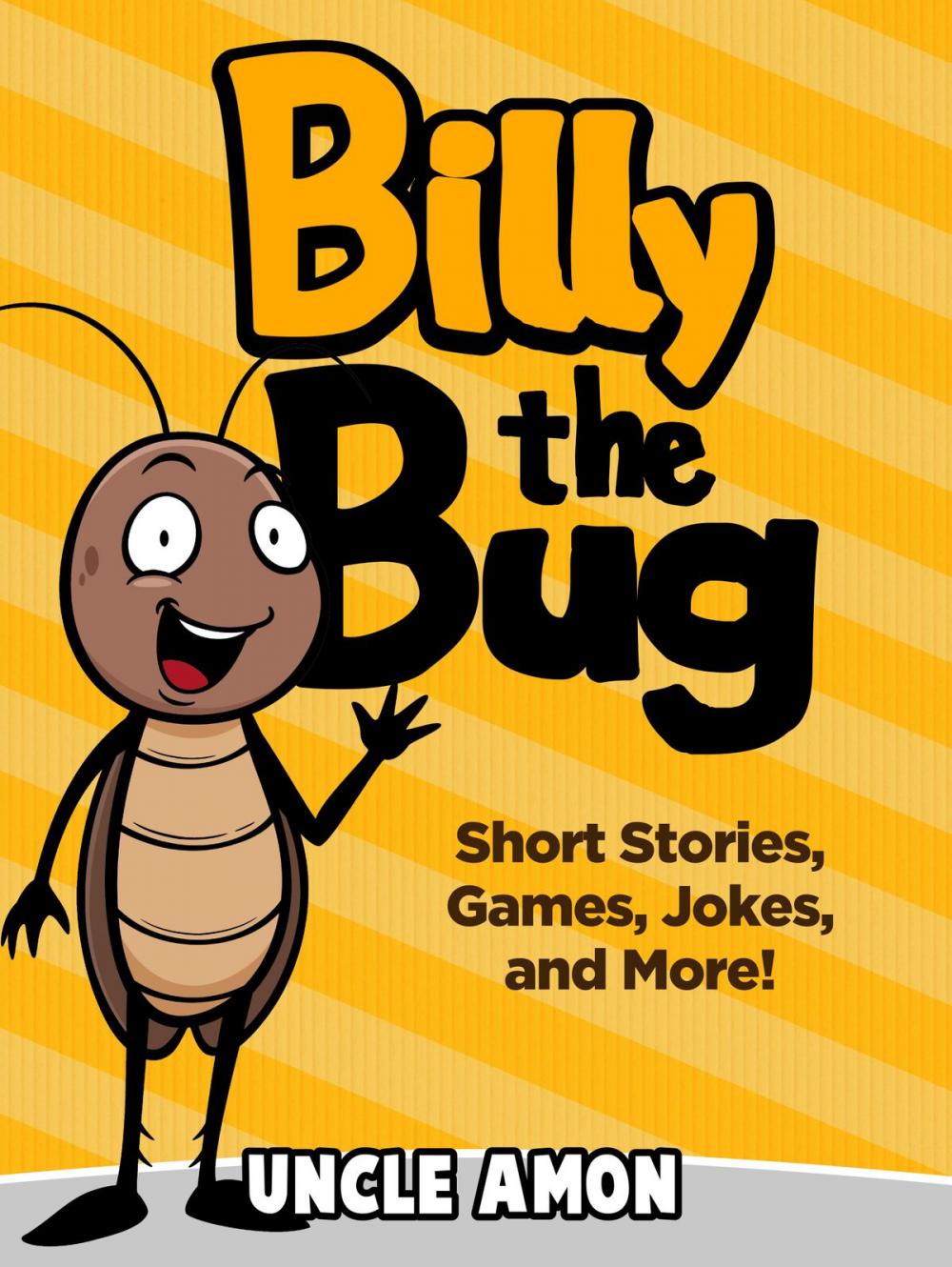 Big bigCover of Billy the Bug: Short Stories, Games, Jokes, and More!