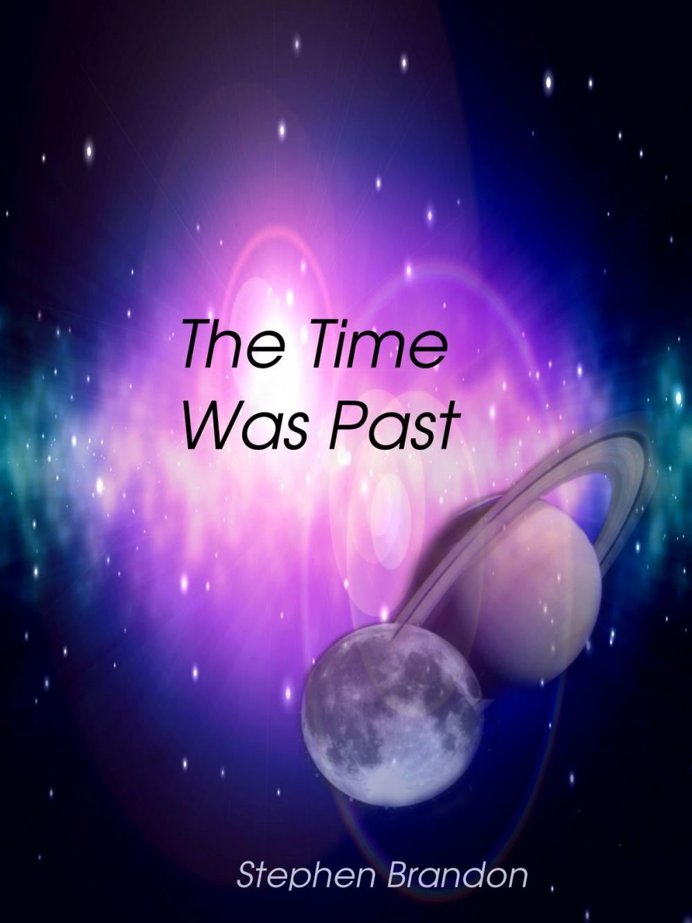 Big bigCover of The Time Was Past