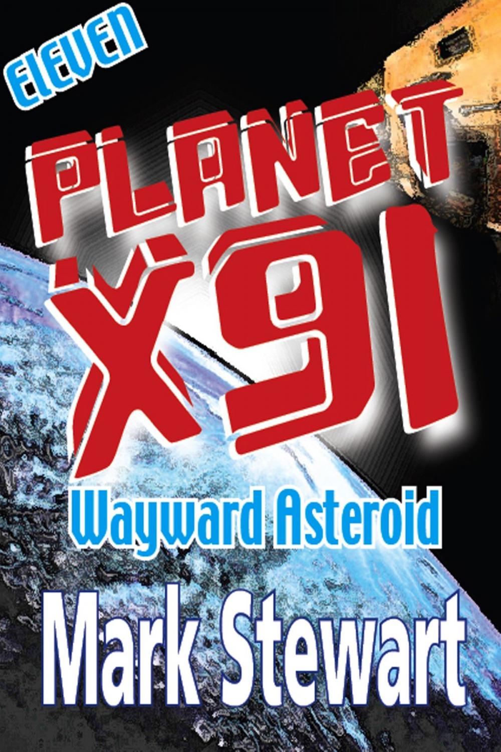 Big bigCover of Planet X91 Wayward Asteroid