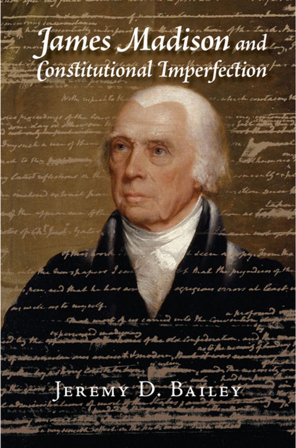 Big bigCover of James Madison and Constitutional Imperfection