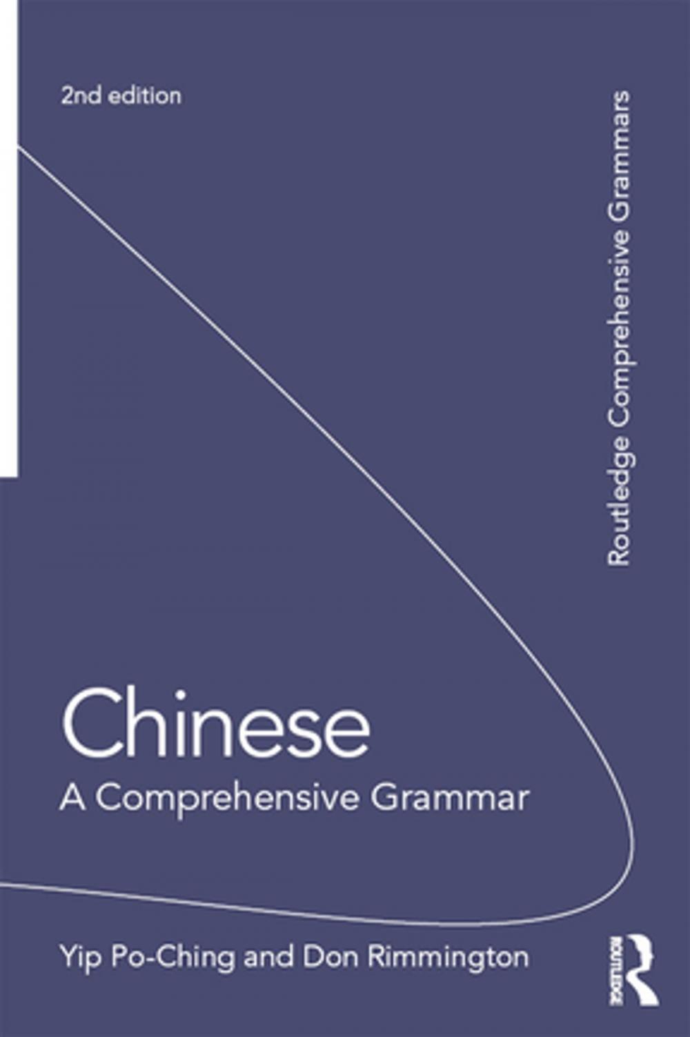 Big bigCover of Chinese: A Comprehensive Grammar
