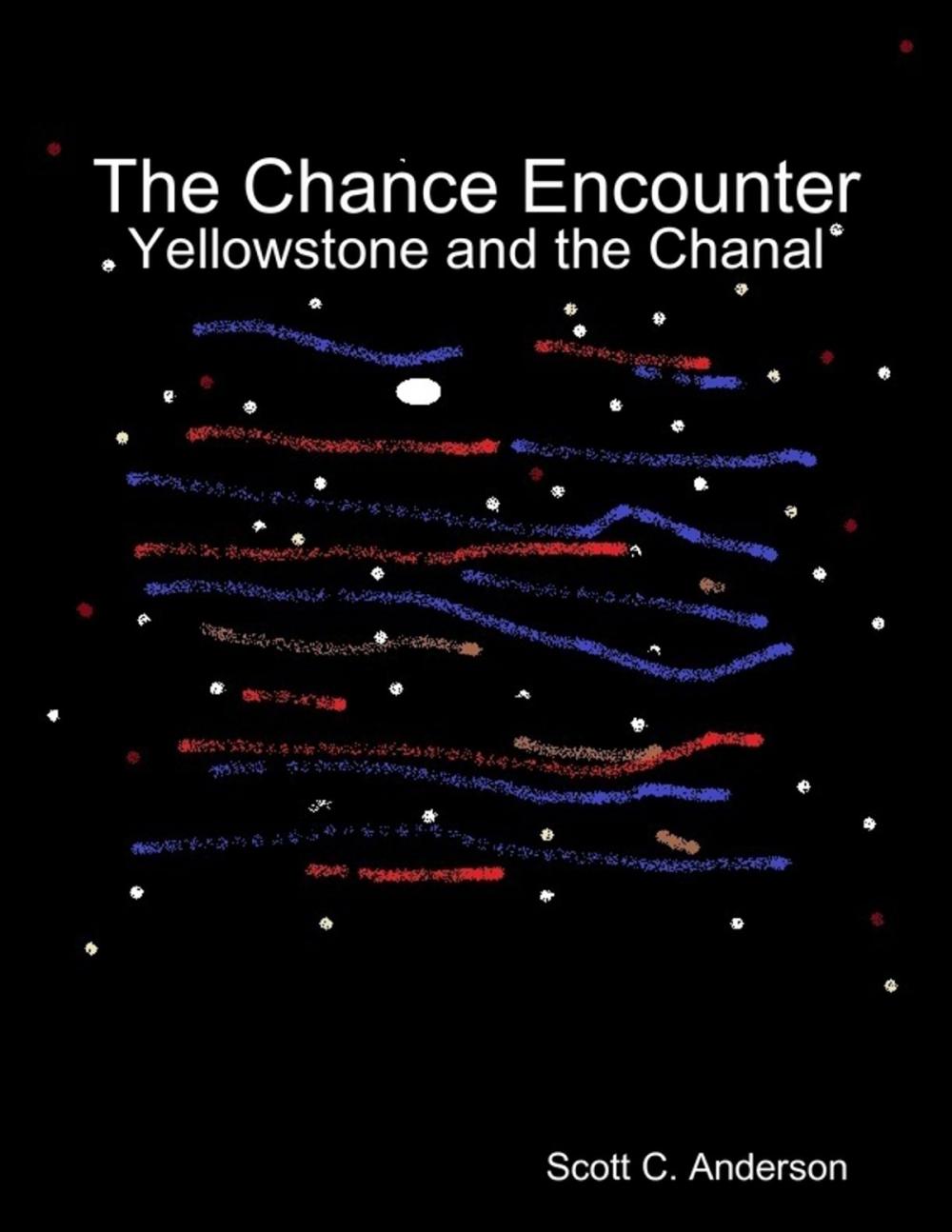 Big bigCover of The Chance Encounter - Yellowstone and the Chanal