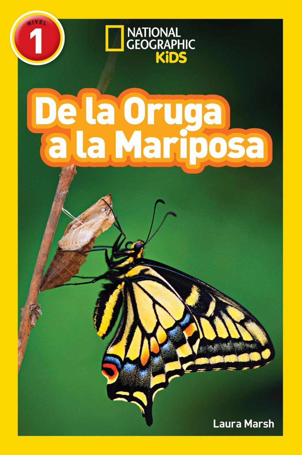Big bigCover of National Geographic Readers: De la Oruga a la Mariposa (Caterpillar to Butterfly)