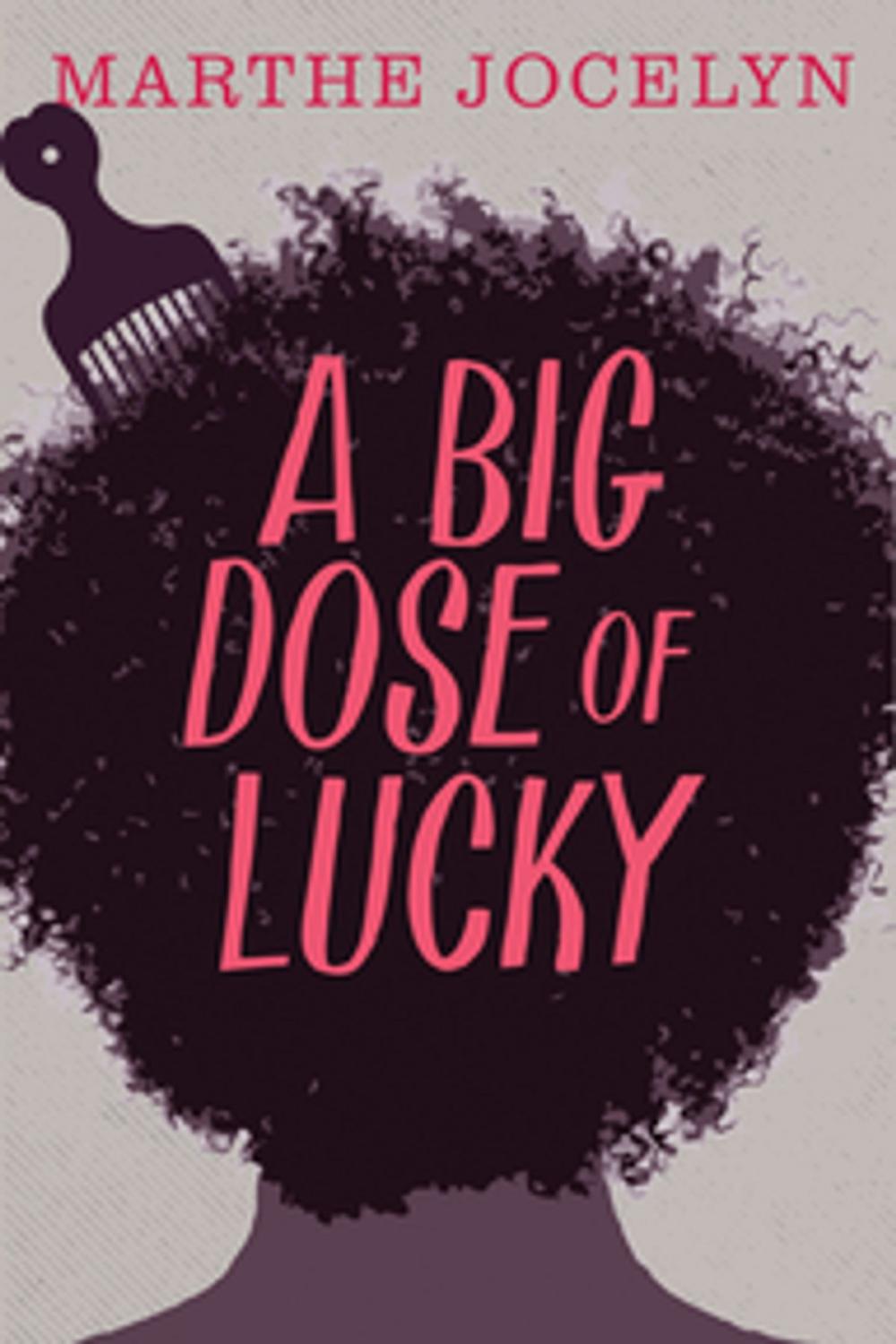 Big bigCover of A Big Dose of Lucky