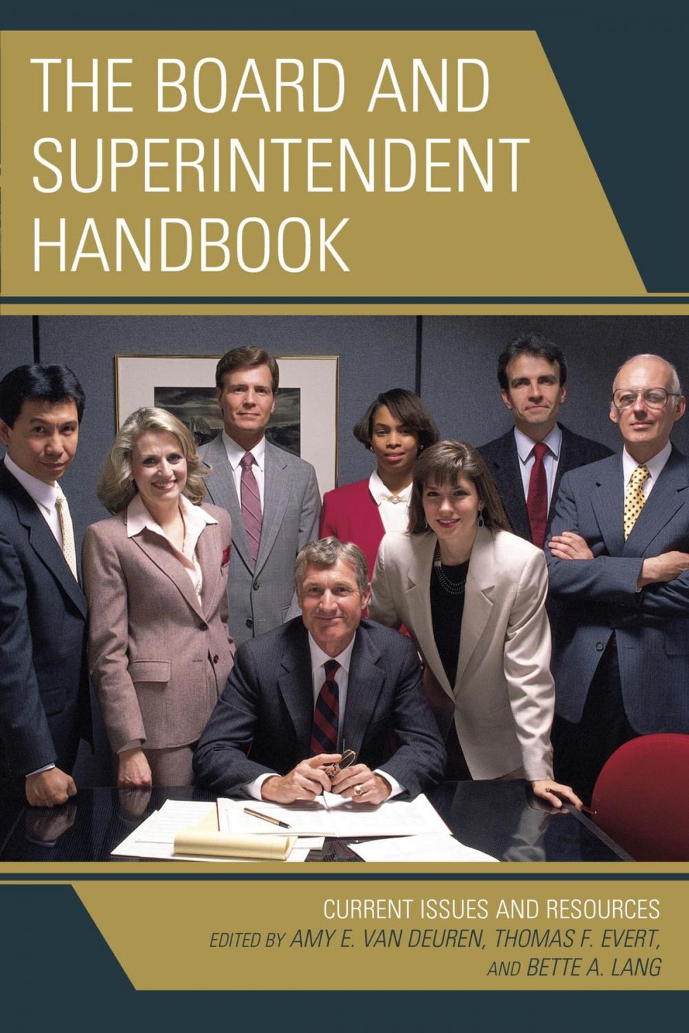 Big bigCover of The Board and Superintendent Handbook