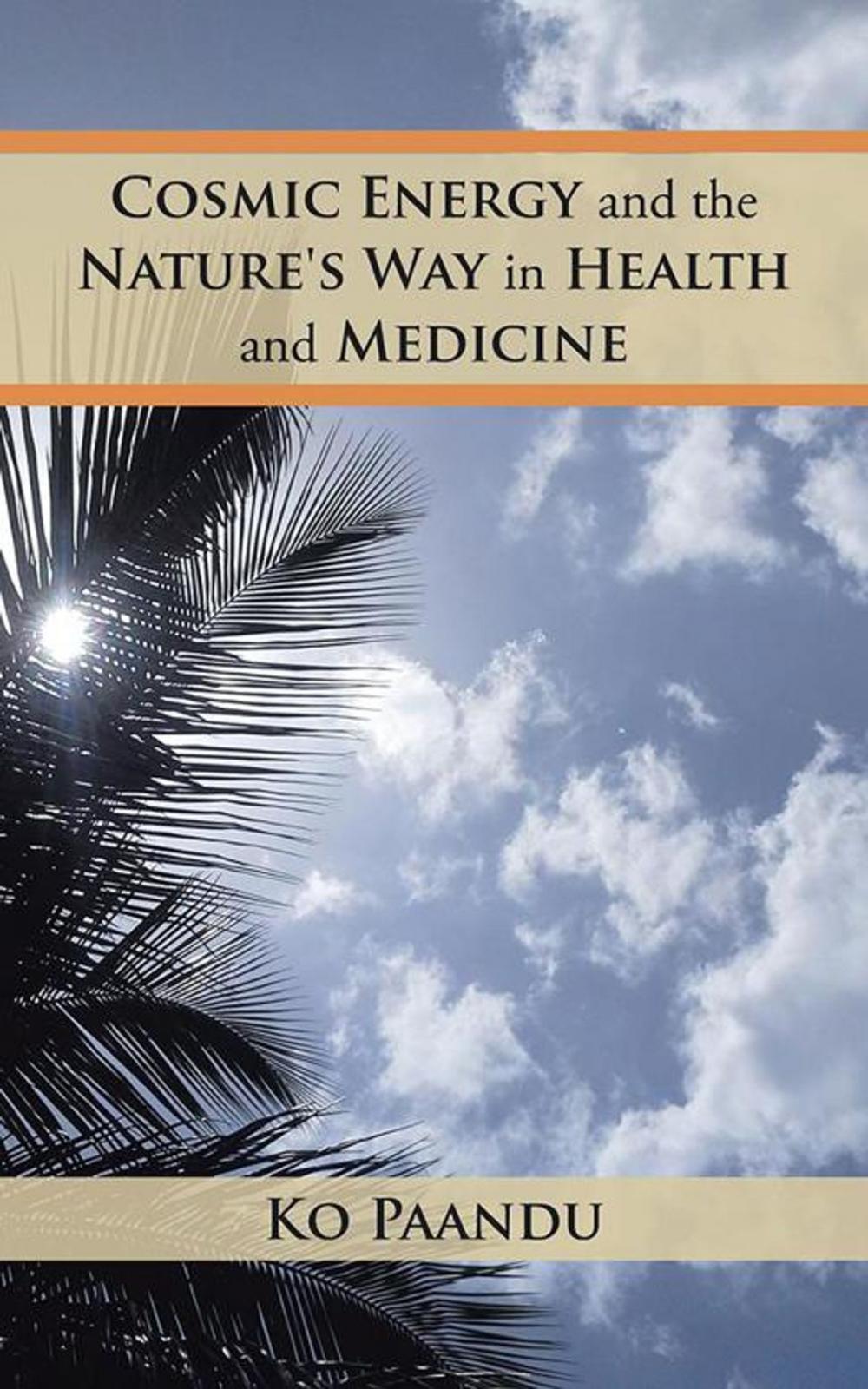 Big bigCover of Cosmic Energy and the Nature's Way in Health and Medicine