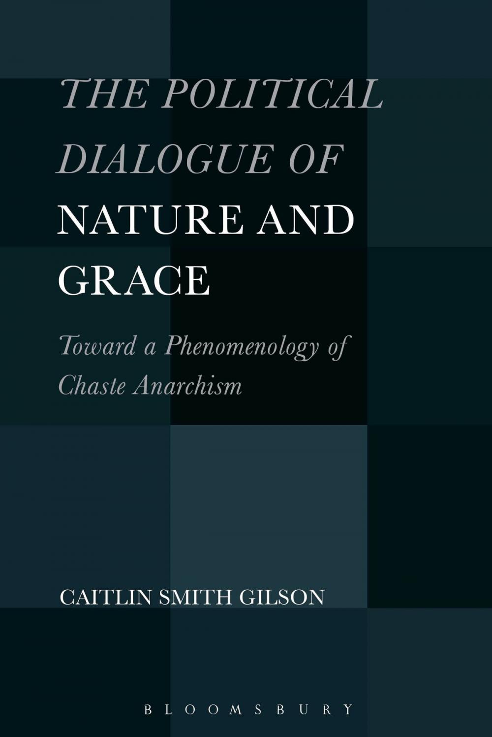 Big bigCover of The Political Dialogue of Nature and Grace