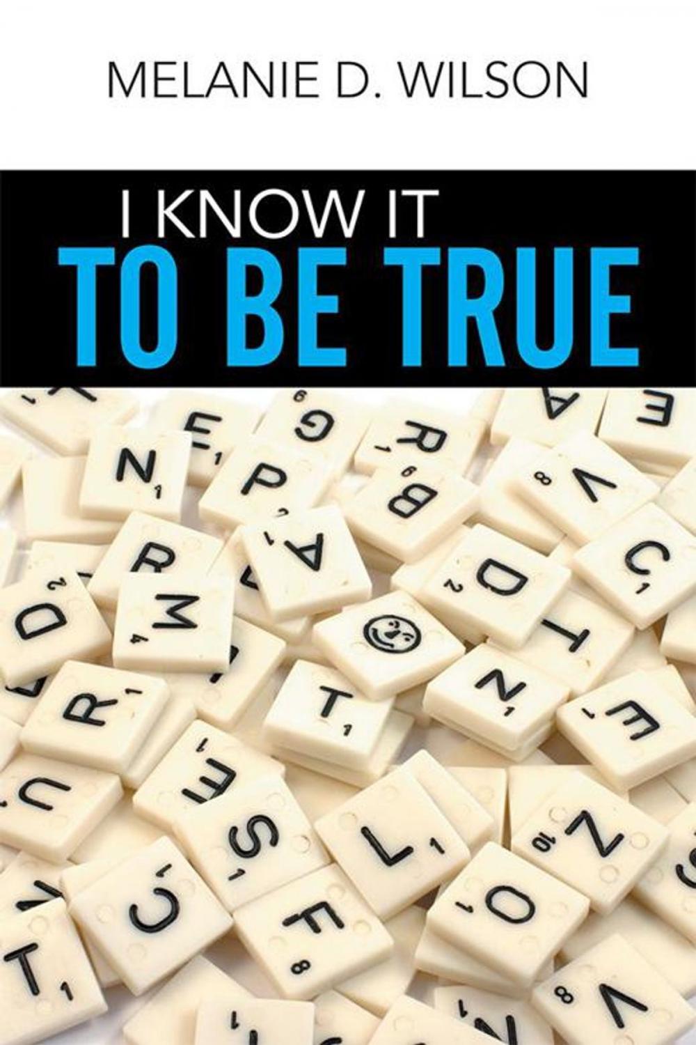 Big bigCover of I Know It to Be True