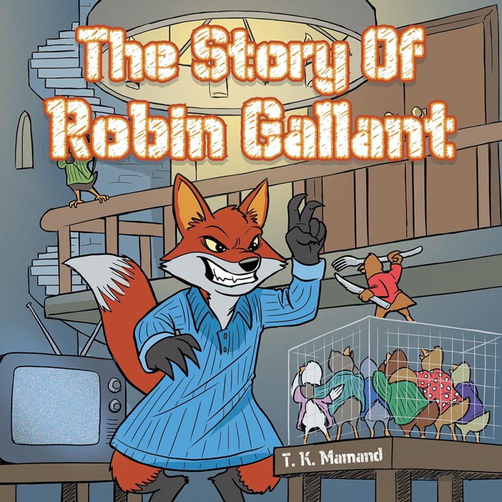 Big bigCover of The Story of Robin Gallant
