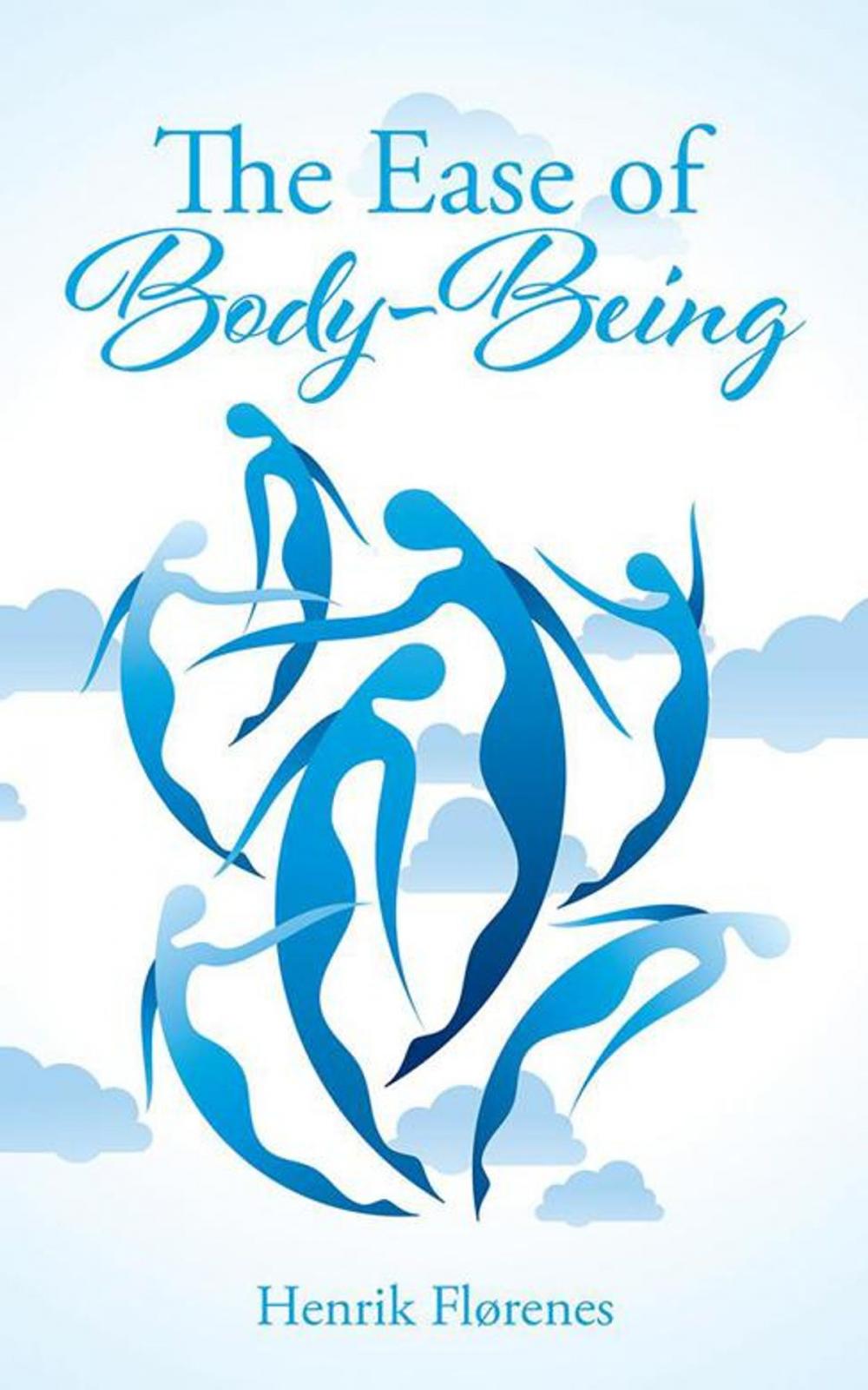 Big bigCover of The Ease of Body-Being