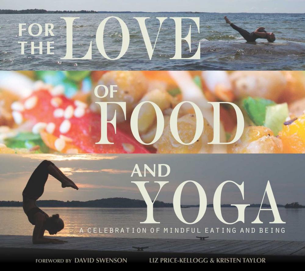 Big bigCover of For the Love of Food and Yoga