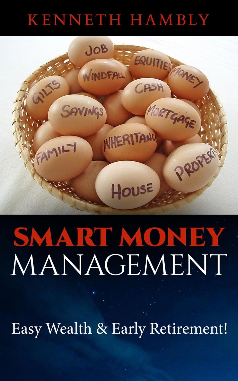 Big bigCover of Smart Money Management: Easy Wealth and Early Retirement