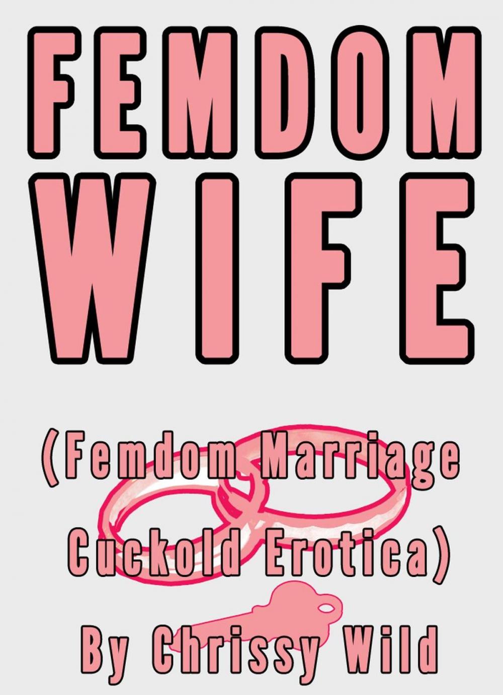 Big bigCover of Femdom Wife (Femdom Marriage Cuckold Erotica)