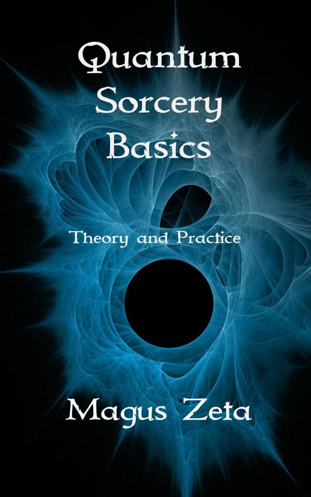 Big bigCover of Quantum Sorcery Basics Theory and Practice