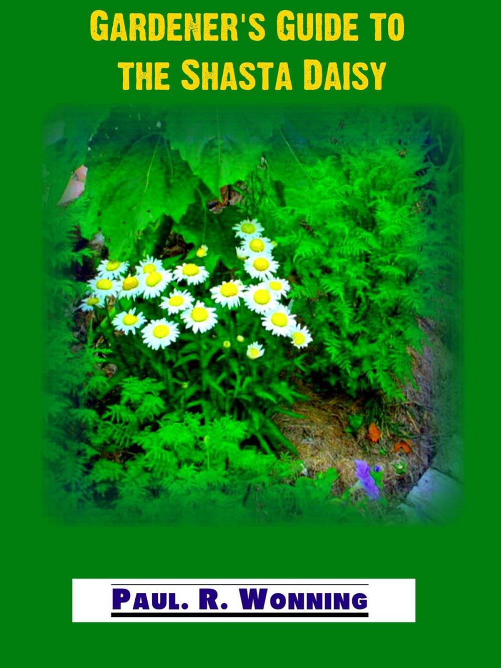 Big bigCover of Gardener's Guide to the Shasta Daisy