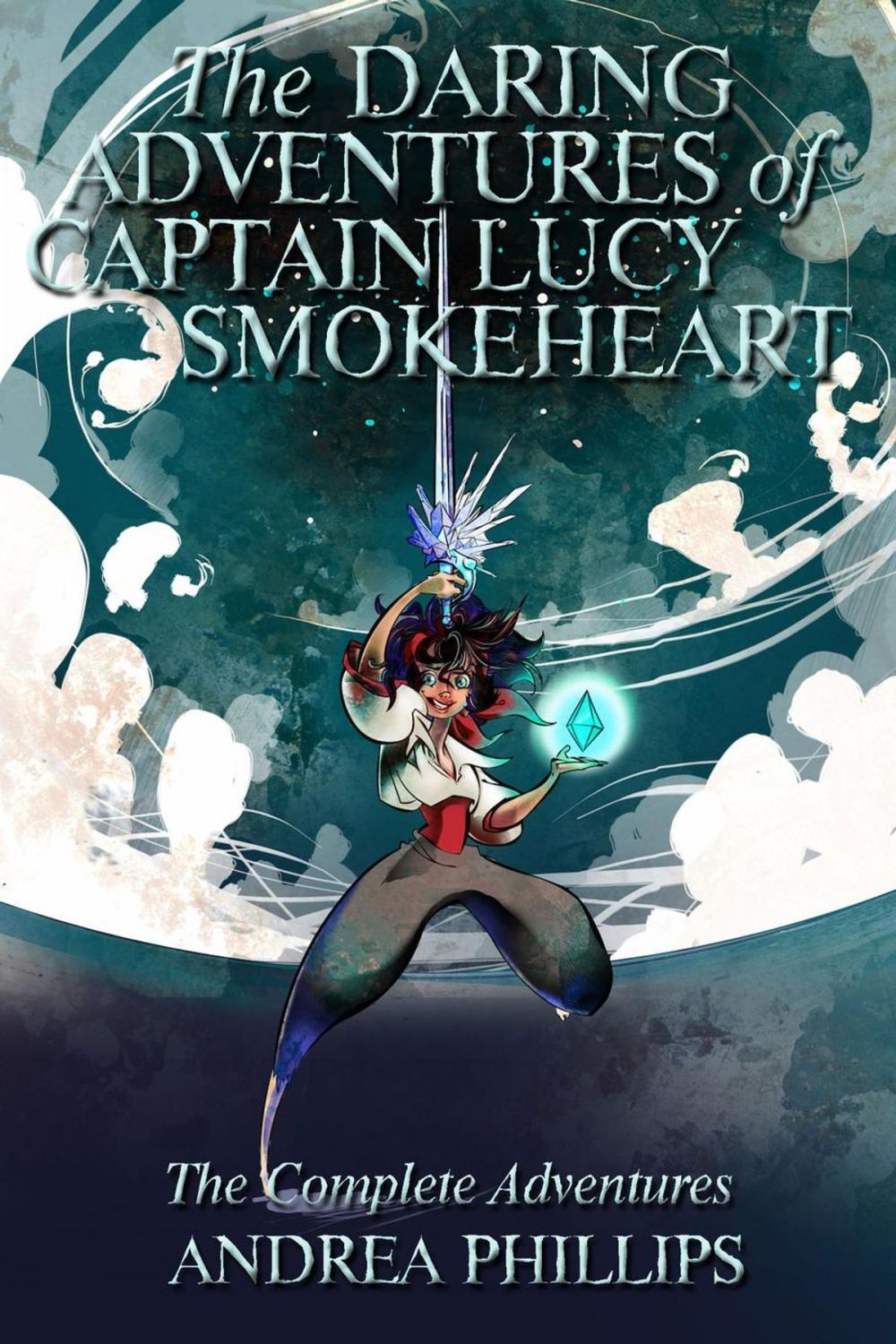Big bigCover of The Daring Adventures of Captain Lucy Smokeheart