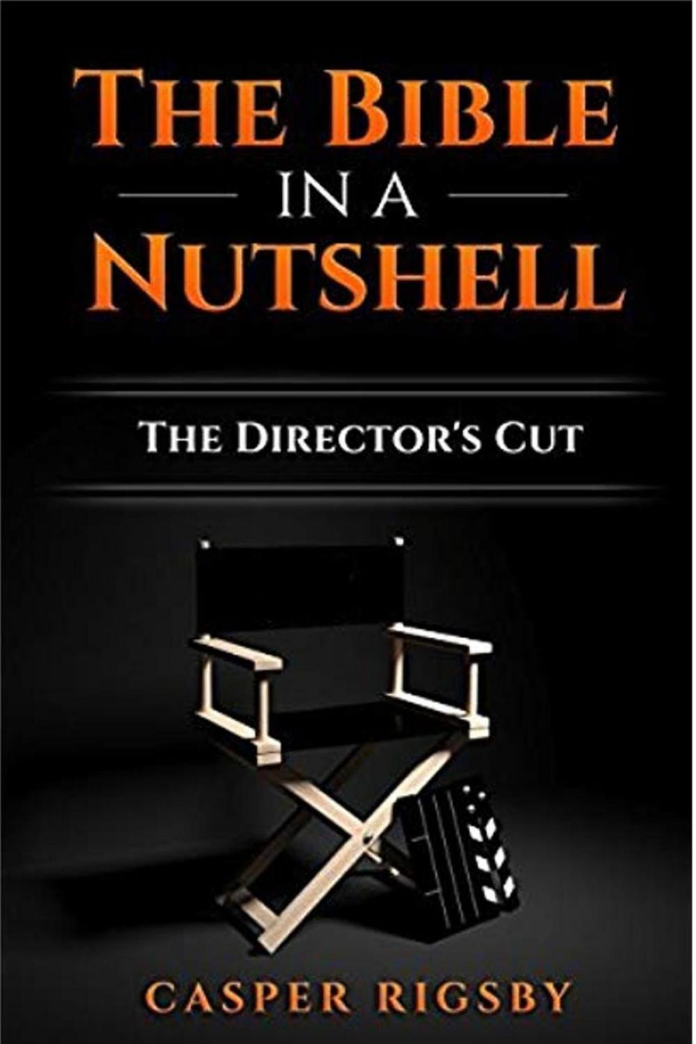 Big bigCover of The Bible in a Nutshell: The Director's Cut