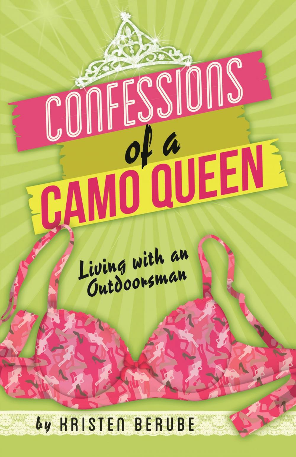 Big bigCover of Confessions of a Camo Queen