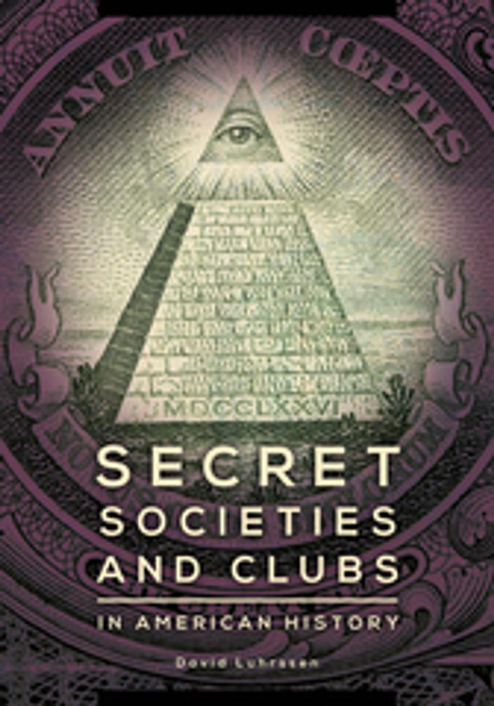 Big bigCover of Secret Societies and Clubs in American History
