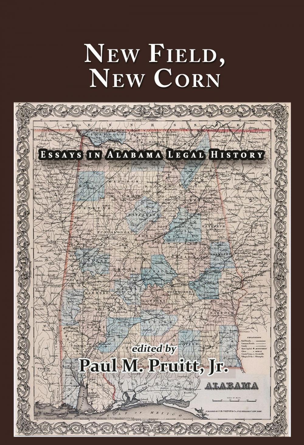 Big bigCover of New Field, New Corn: Essays in Alabama Legal History