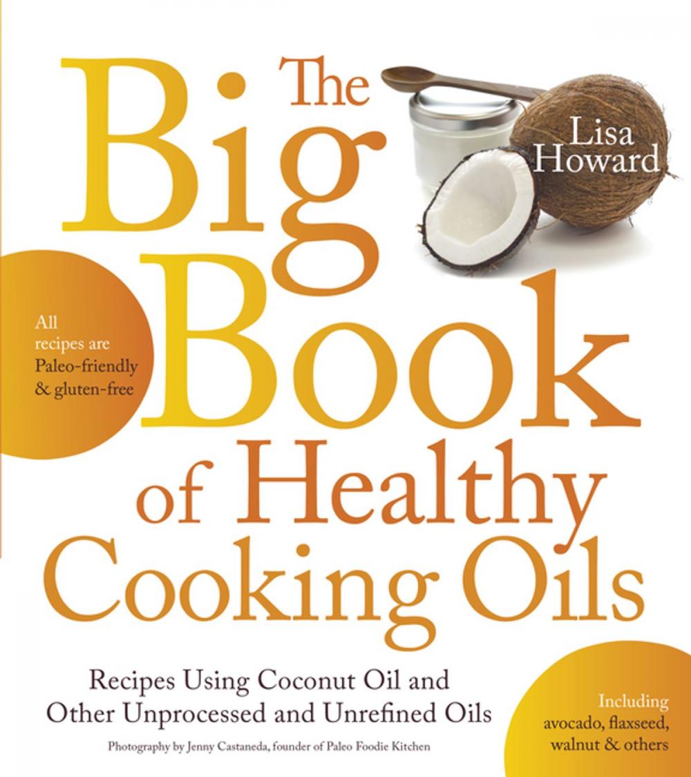Big bigCover of The Big Book of Healthy Cooking Oils