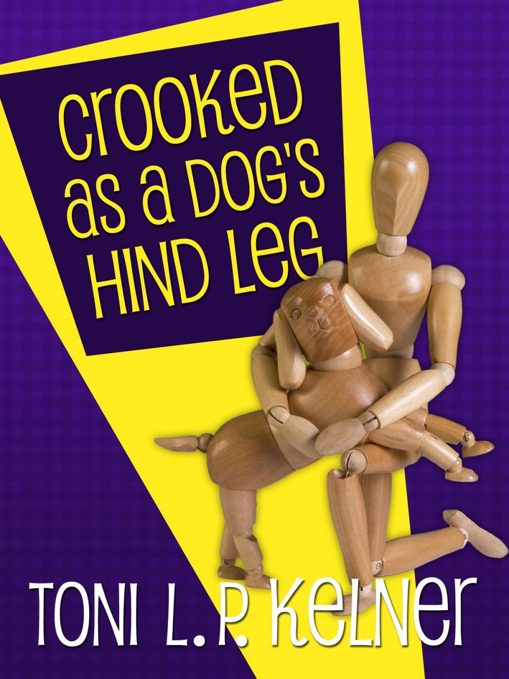 Big bigCover of Crooked as a Dog's Hind Leg