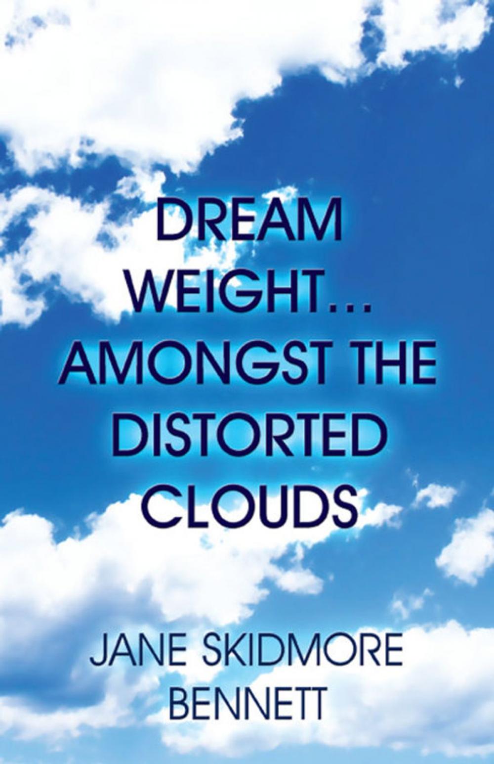Big bigCover of Dream Weight…Amongst the Distorted Clouds