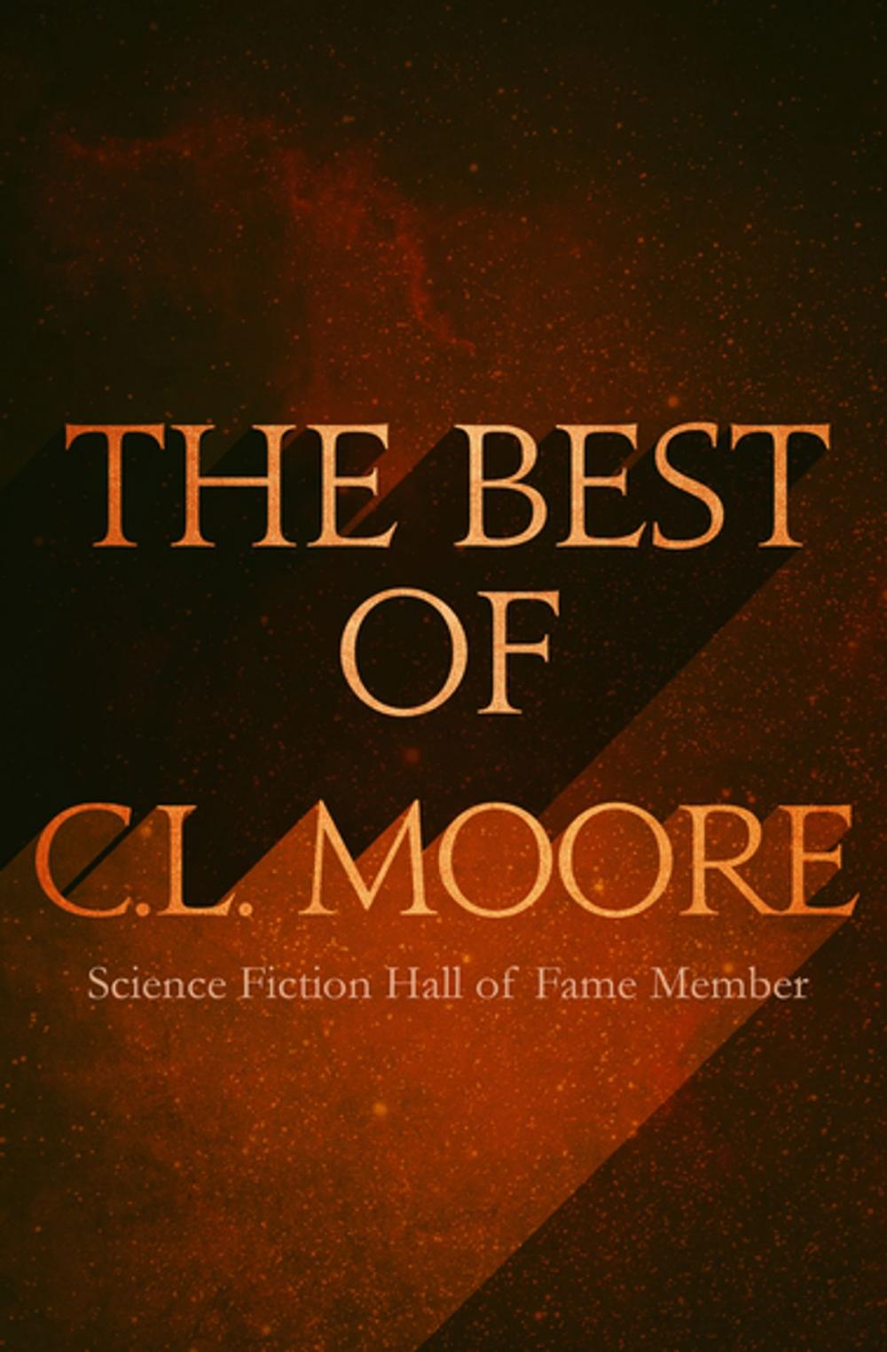 Big bigCover of The Best of C.L. Moore