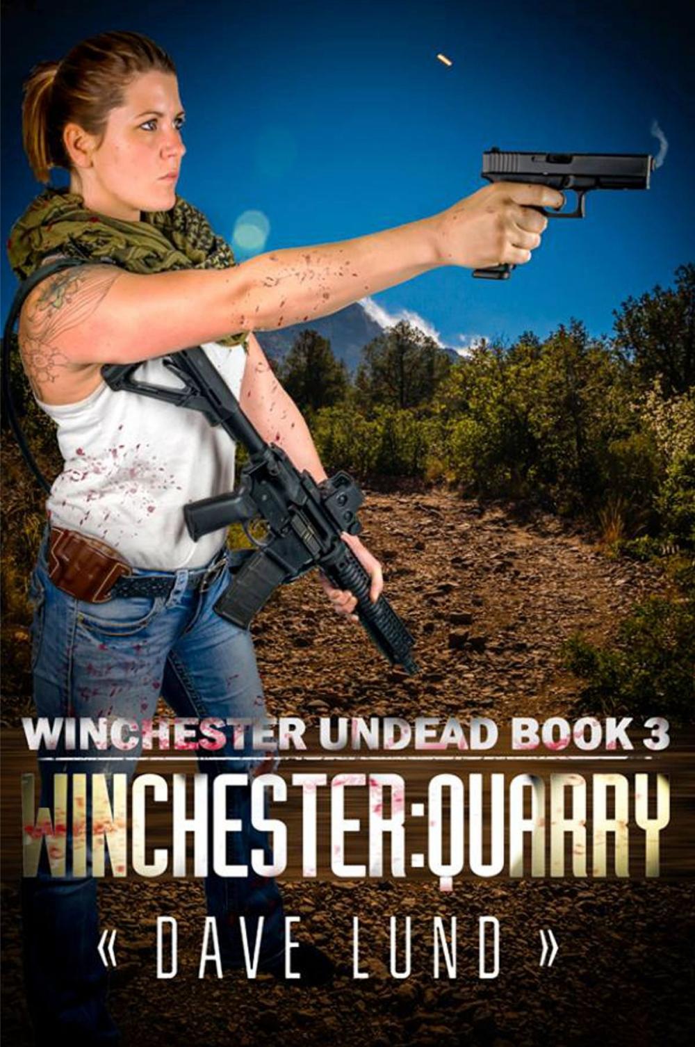 Big bigCover of Winchester: Quarry (Winchester Undead Book 3)
