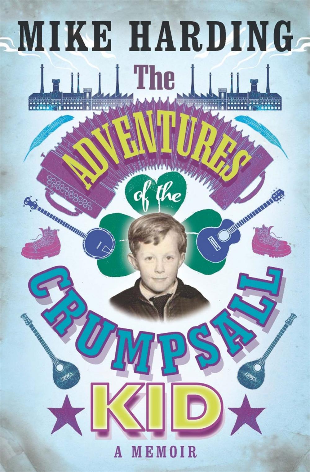 Big bigCover of The Adventures of the Crumpsall Kid