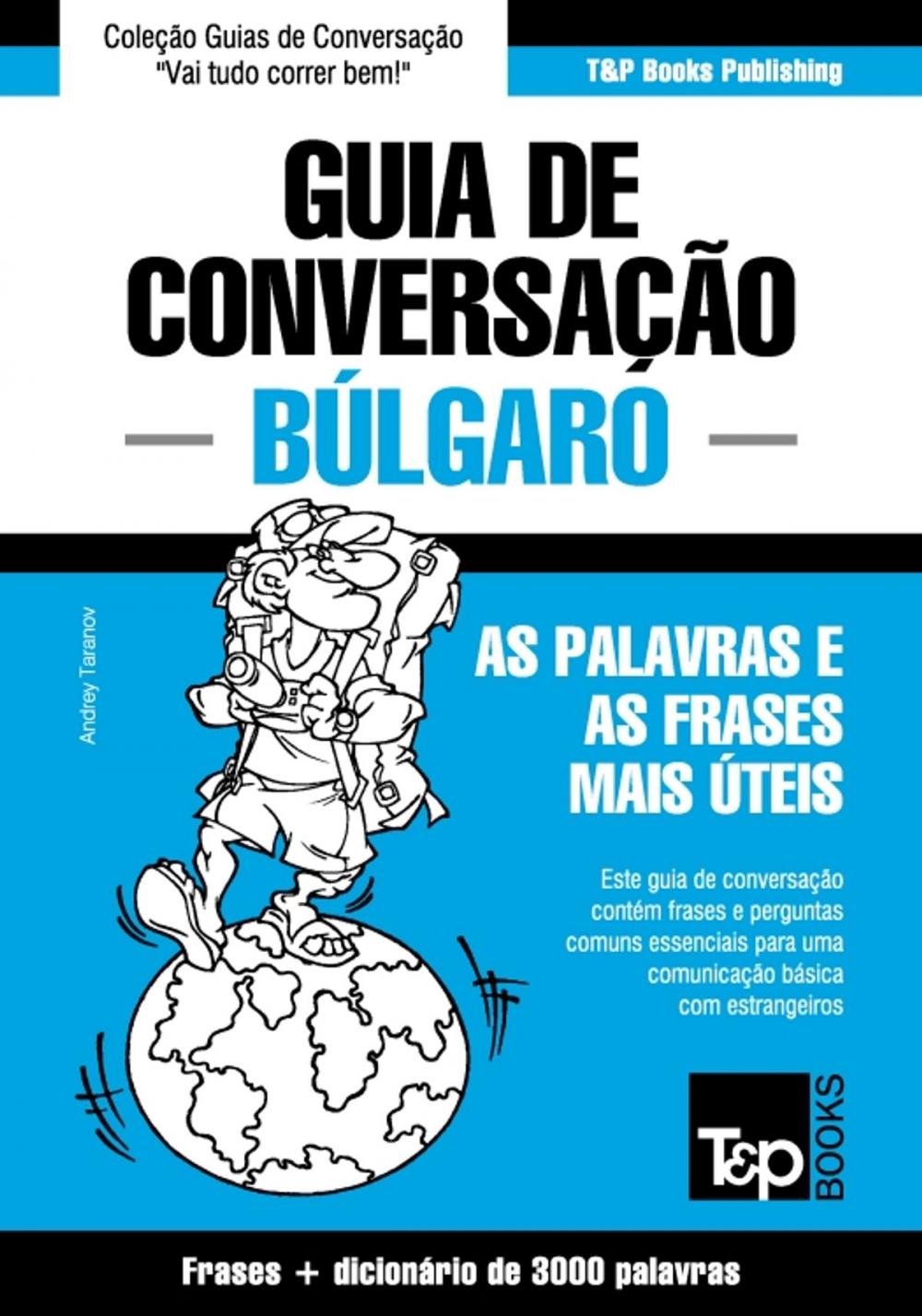 Big bigCover of Guia de Conversação Português-Búlgaro e vocabulário temático 3000 palavras
