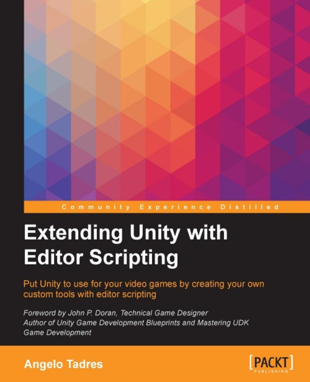 Big bigCover of Extending Unity with Editor Scripting