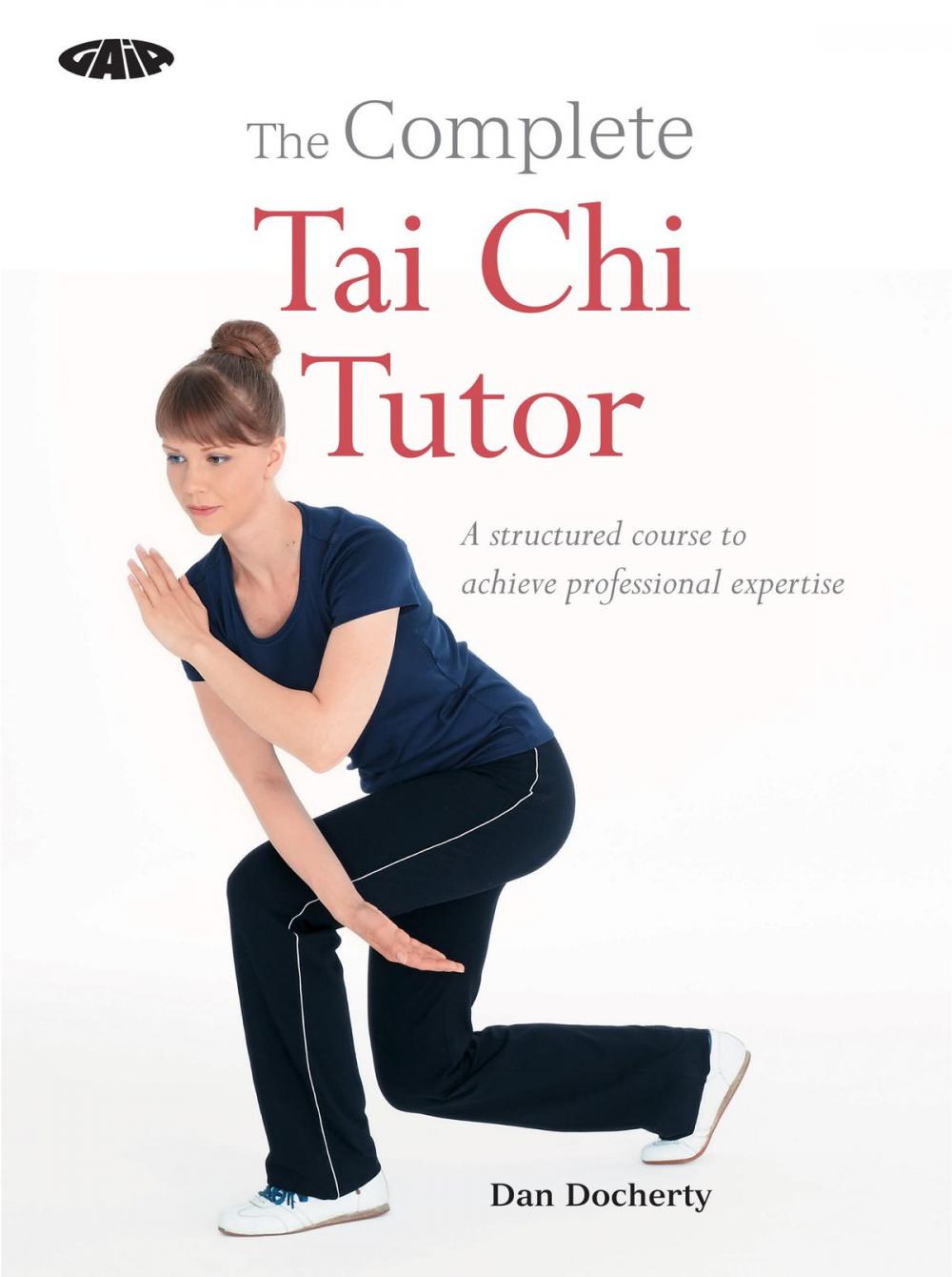 Big bigCover of The Complete Tai Chi Tutor