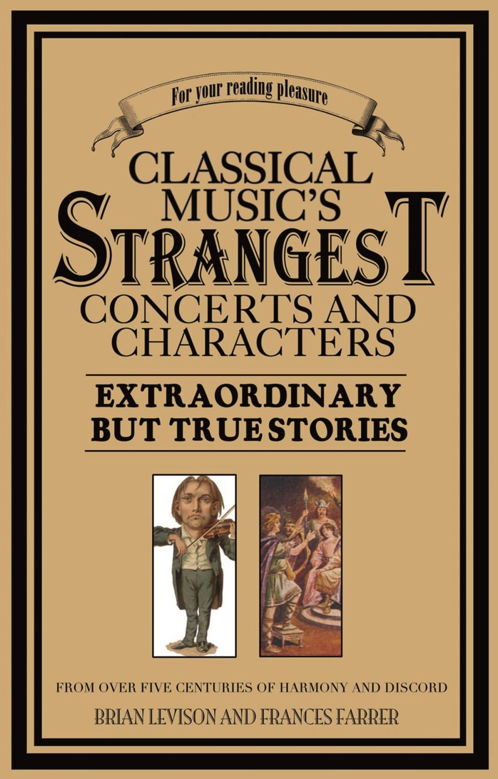 Big bigCover of Classical Music's Strangest Concerts and Characters