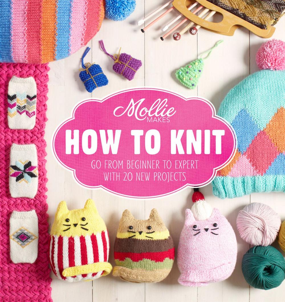 Big bigCover of Mollie Makes: How to Knit