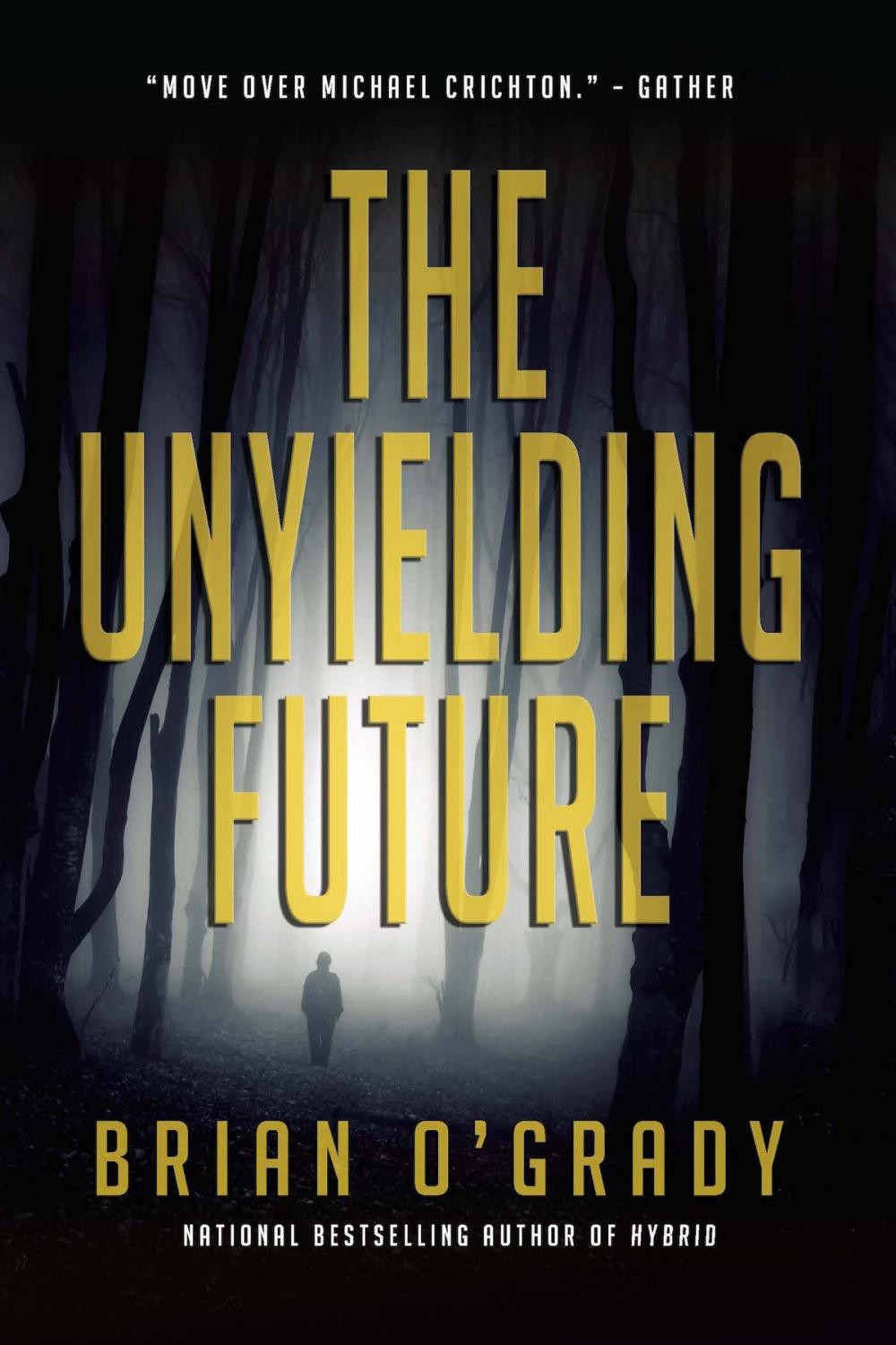 Big bigCover of The Unyielding Future