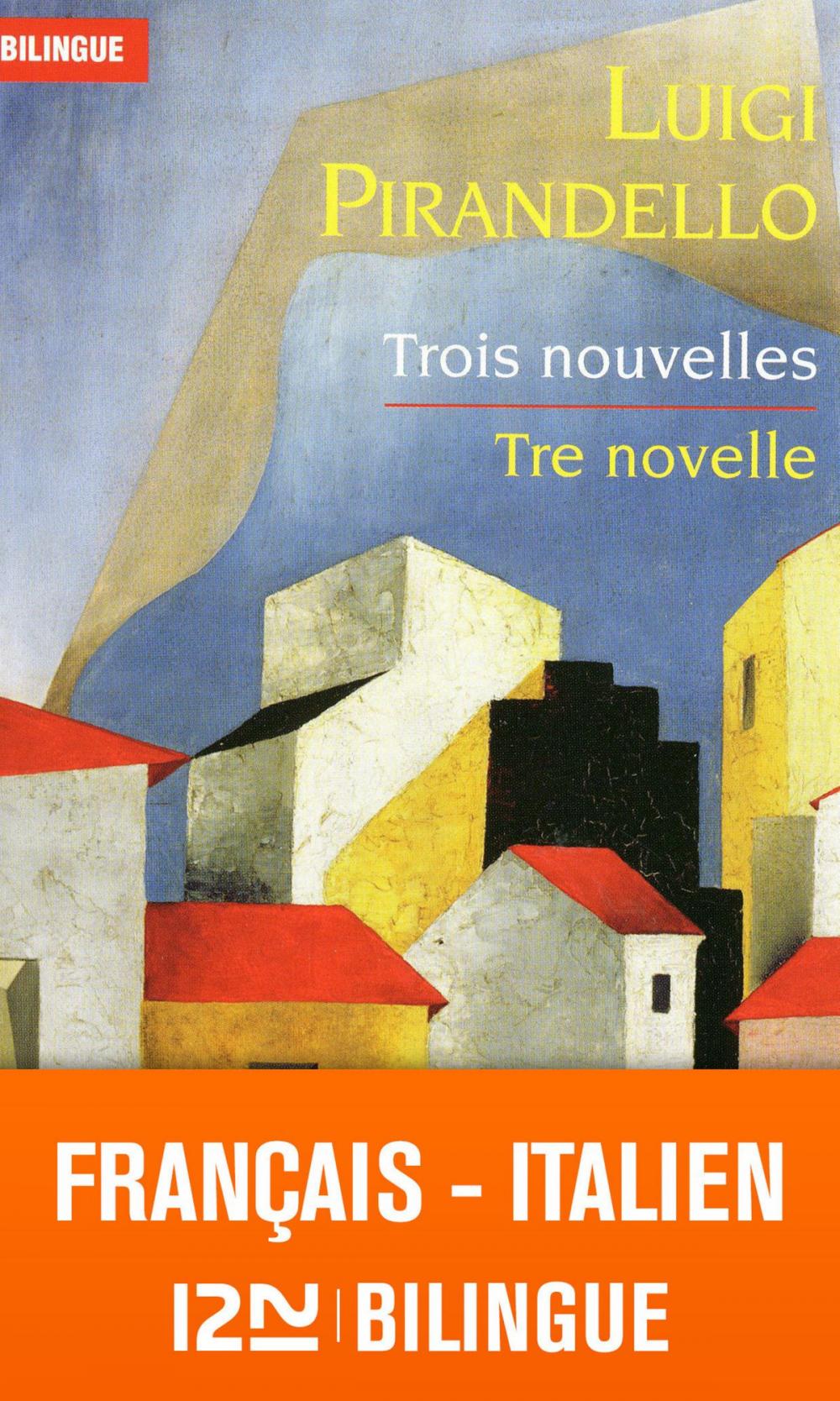 Big bigCover of Bilingue français-italien : Trois nouvelles - Tre novelle