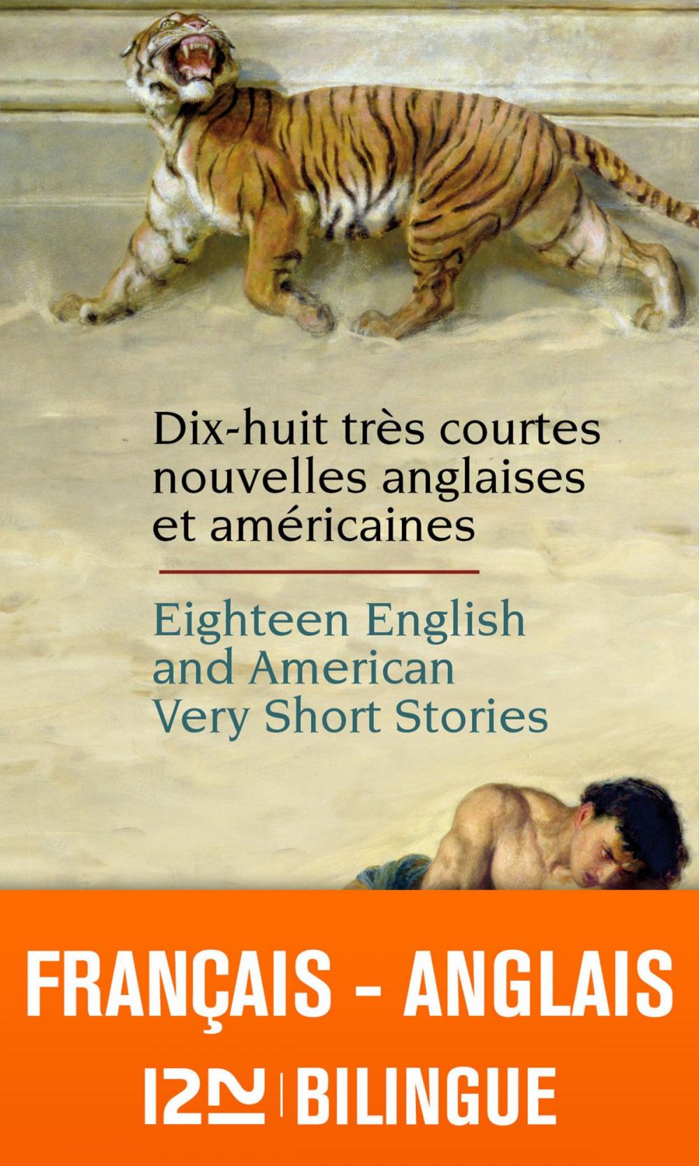 Big bigCover of Bilingue français-anglais : 18 English and American Very Short Stories - 18 très courtes nouvelles anglaises et américaines