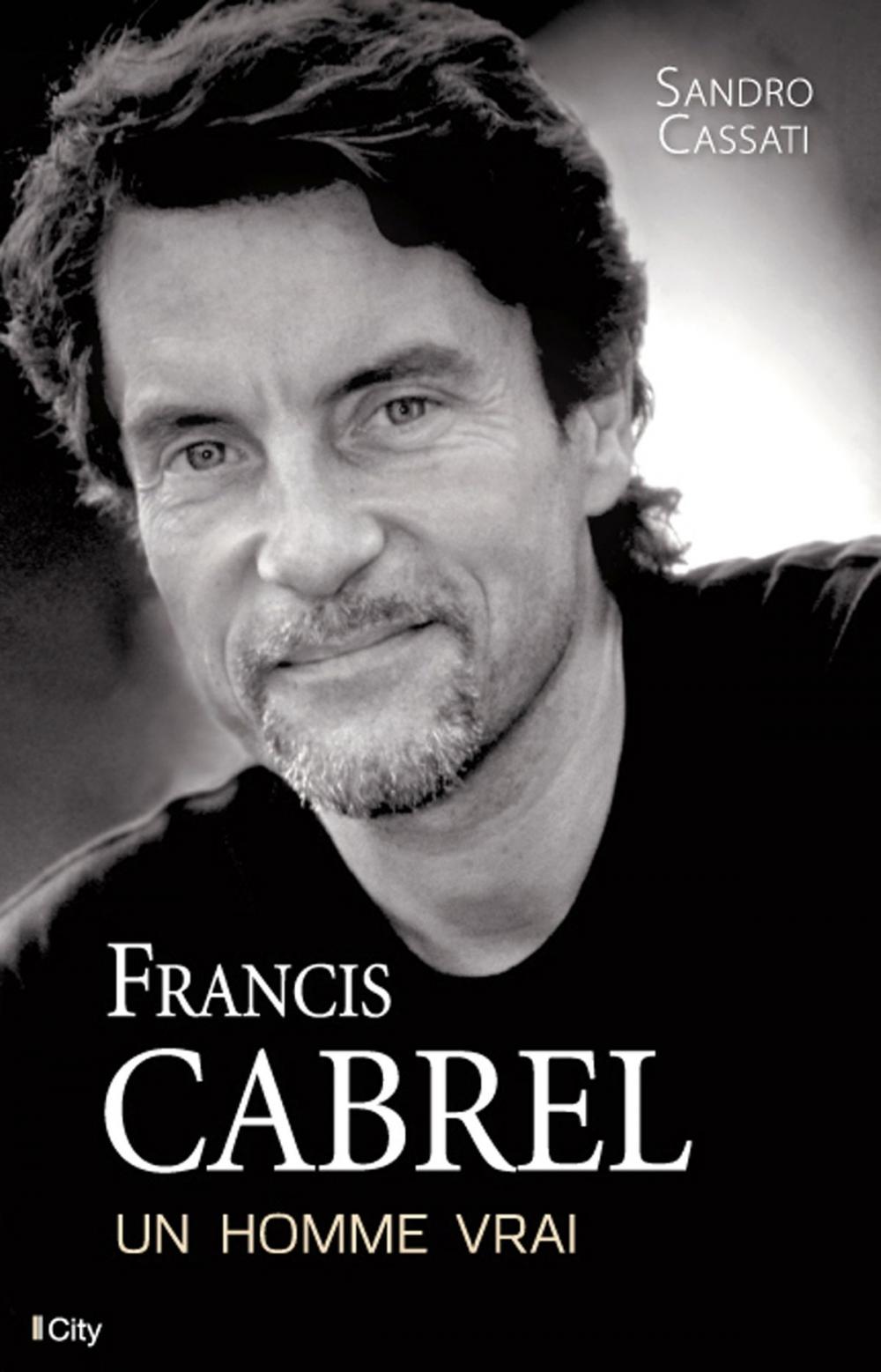Big bigCover of Francis Cabrel, un homme vrai