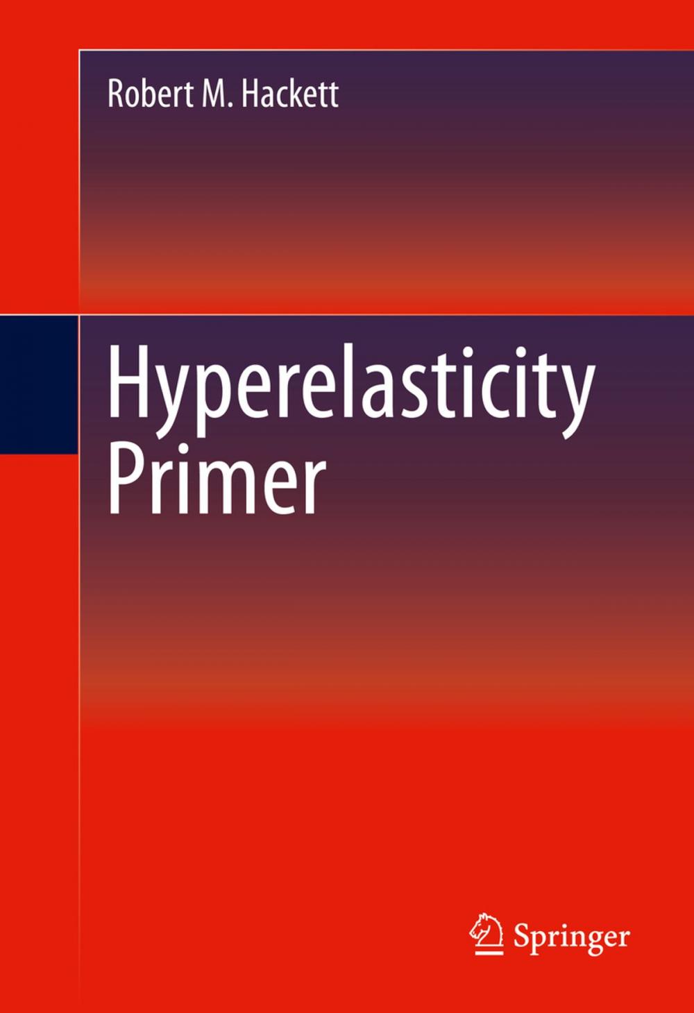 Big bigCover of Hyperelasticity Primer