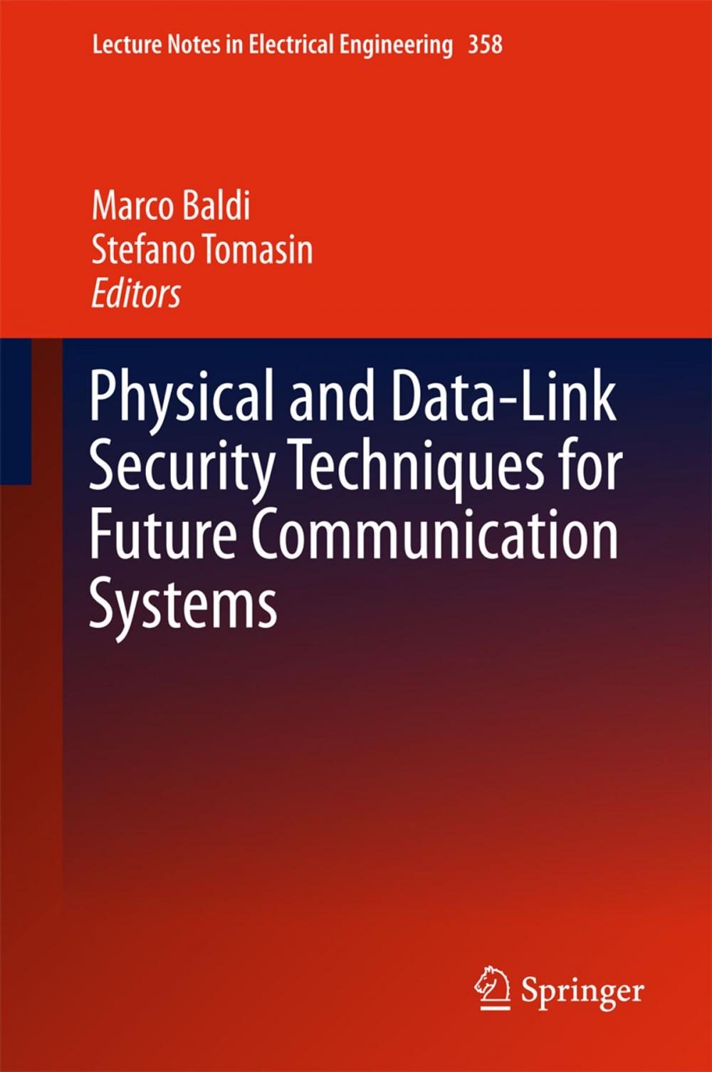 Big bigCover of Physical and Data-Link Security Techniques for Future Communication Systems