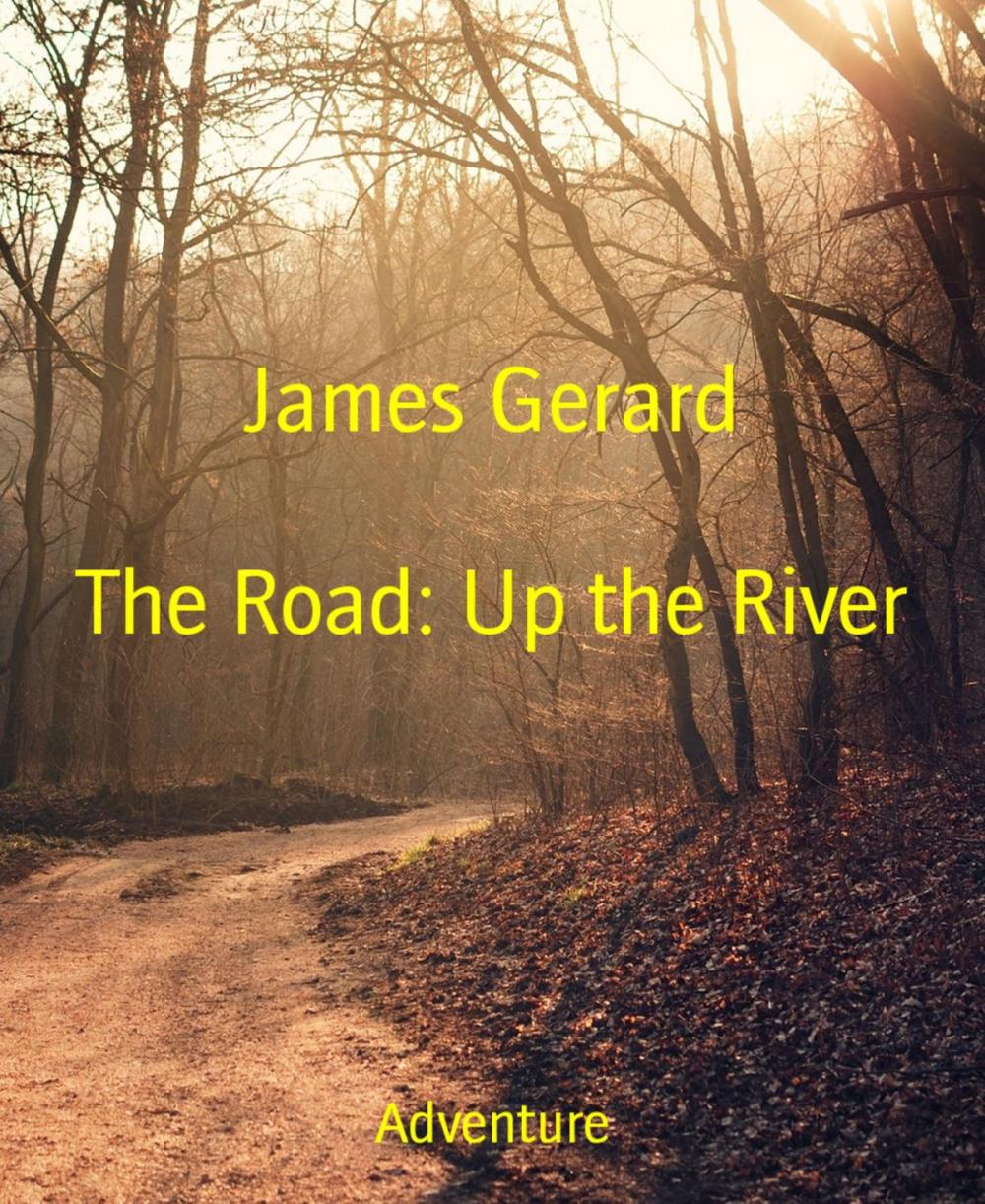 Big bigCover of The Road: Up the River