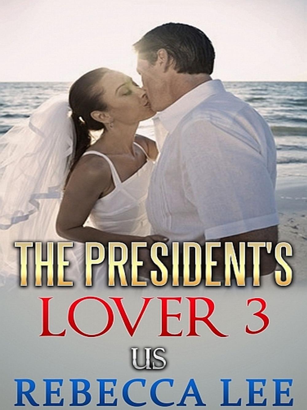 Big bigCover of The President's Lover 3