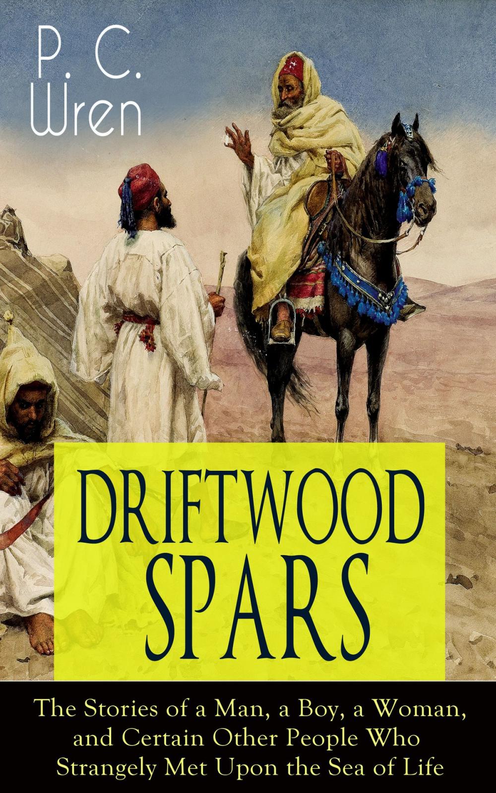 Big bigCover of DRIFTWOOD SPARS - The Stories of a Man, a Boy, a Woman, and Certain Other People Who Strangely Met Upon the Sea of Life