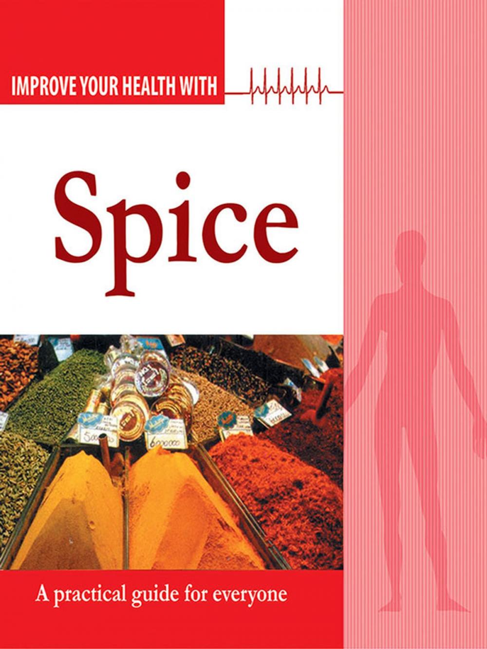 Big bigCover of Improve Your Health With Spices