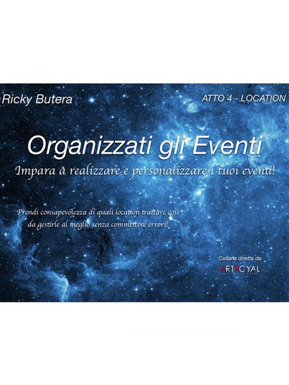 Big bigCover of Organizzati gli Eventi - ATTO 4 - LOCATION