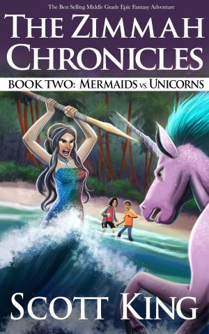 Cover of the book Mermaids vs. Unicorns by Scott King