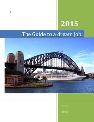 Cover of the book The Guide to a dream job. by Ben Proctor