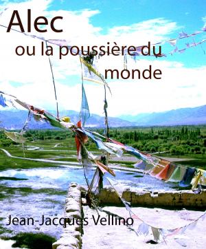 Cover of the book Alec ou la poussière du monde by B. Albert Brier